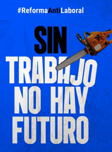 LA MALDAD SE ACERCA: LA REFORMA LABORAL QUE DESPROTEGE A LOS TRABAJADORES