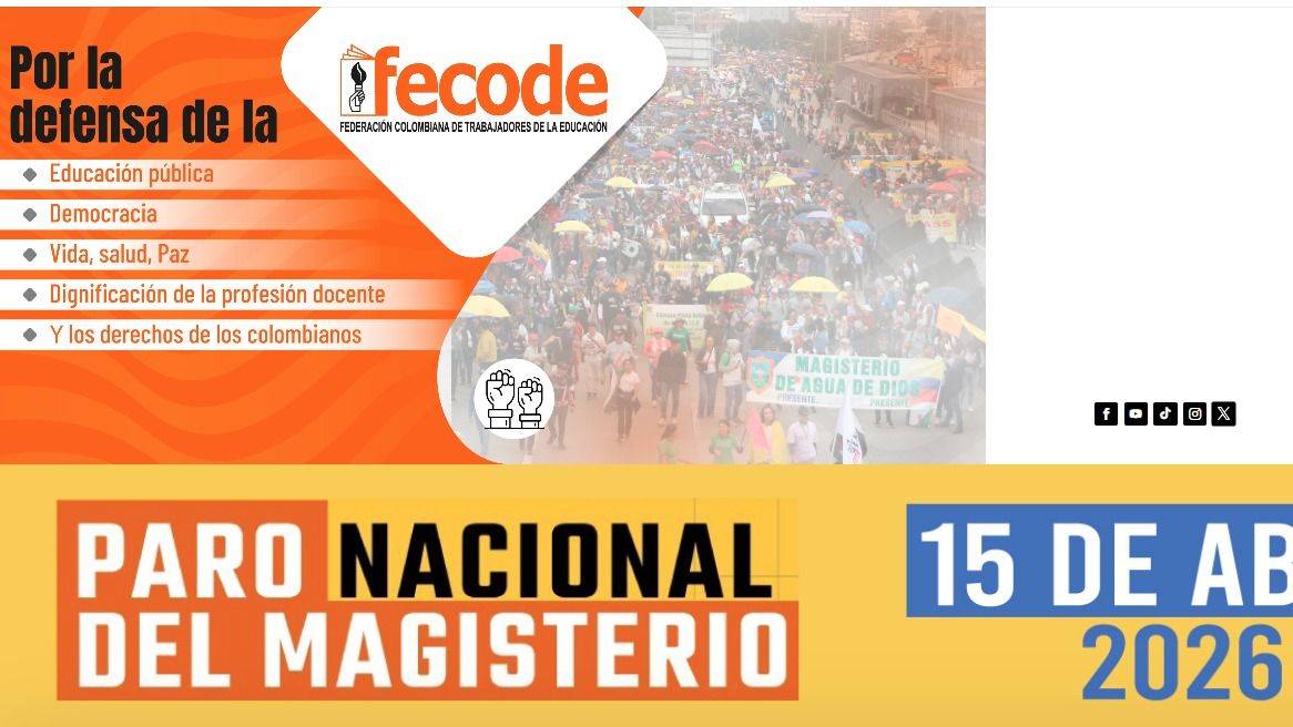 EL MAGISTERIO COLOMBIANO SE PLANTÓ: PARO NACIONAL EL 15 DE ABRIL POR CRISIS SANITARIA Y SALARIOS PENDIENTES