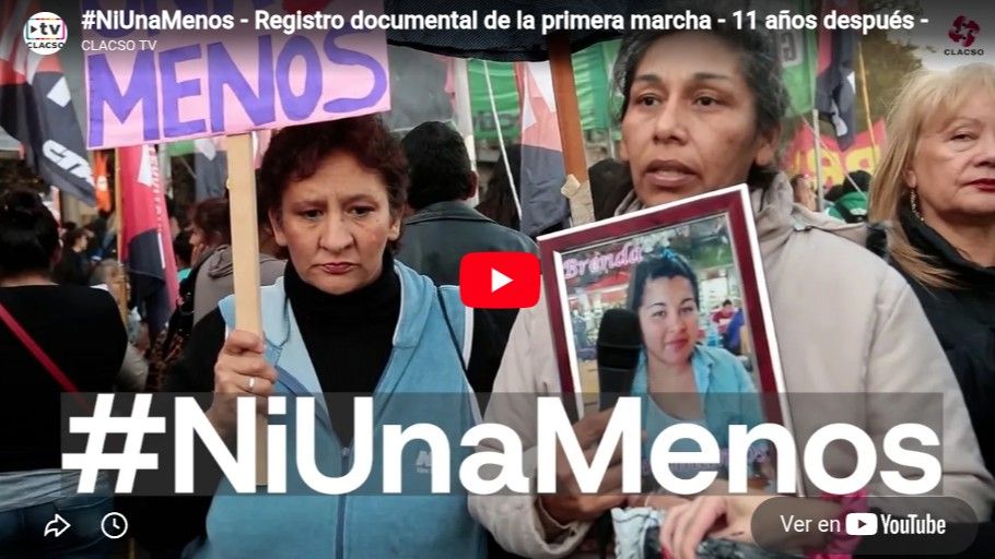 DOCUMENTAL: #NIUNAMENOS - REGISTRO DOCUMENTAL DE LA PRIMERA MARCHA - 11 AÑOS DESPUÉS -