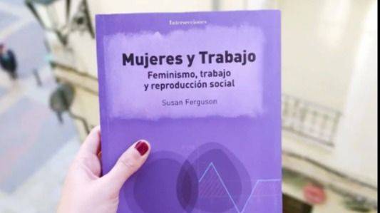 LA CADENA QUE NO SE VE: EL TRABAJO DE LAS MUJERES Y LA REPRODUCCIÓN SOCIAL EN DEBATE