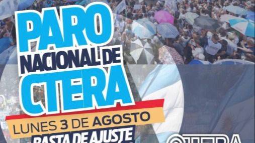 AGOSTO ARRANCA EN LA CALLE: PARO NACIONAL DOCENTE Y PLAN DE LUCHA CONTRA EL AJUSTE