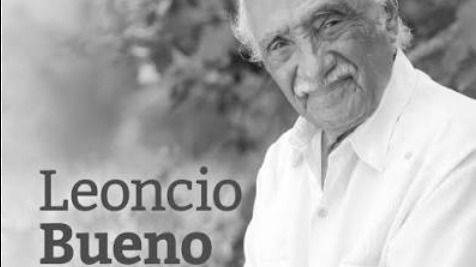 MURIÓ LEONCIO BUENO, EL POETA OBRERO QUE LE CANTO A LA CÓLERA Y A LA DIGNIDAD