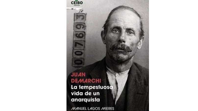 EL ANARQUISTA QUE ENSEÑÓ A ALLENDE A LEER EL MUNDO: LA EPOPEYA OLVIDADA DE JUAN DEMARCHI