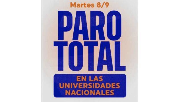 PARO UNIVERSITARIO DE 24 HORAS: LOS GREMIOS DOCENTES Y NODOCENTES PIDEN SALARIO Y LEY