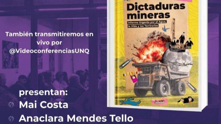 DICTADURAS MINERAS, UN LIBRO QUE NOMBRA LO QUE EL PROGRESO ESCONDE